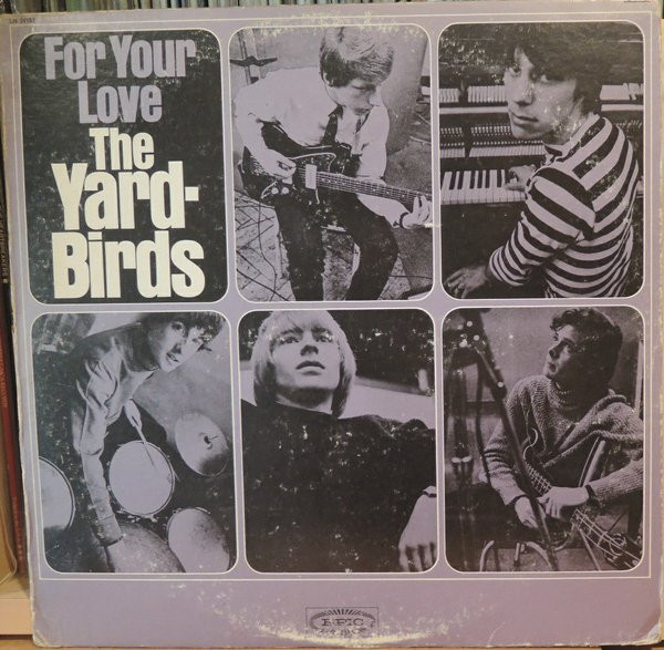 The Yardbirds – For Your Love (1965, Vinyl) - Discogs