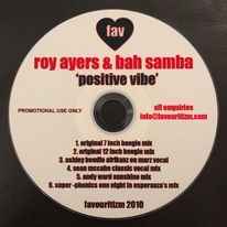 Roy Ayers & Bah Samba – Positive Vibe (2010, CDr) - Discogs