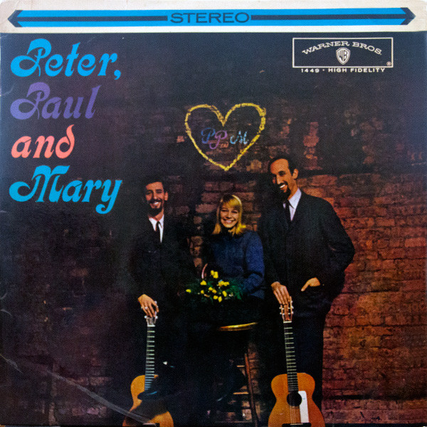 Peter, Paul And Mary – Peter, Paul And Mary (1962, Vinyl) - Discogs