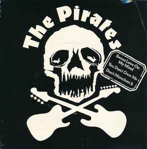 The Pirates (3) - Sweet Love On My Mind