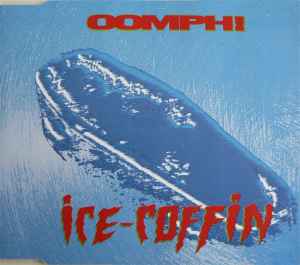 OOMPH! - Ice-Coffin