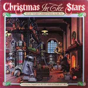 The Original Star Wars Cast - Christmas In The Stars: Star Wars Christmas Album album cover