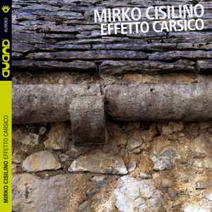 Mirko Cisilino - Effetto Carsico album cover