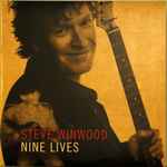 Nine Lives / Steve Winwood