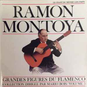 Ramón Montoya Grandes Du Flamenco / Volume 5 | Releases | Discogs