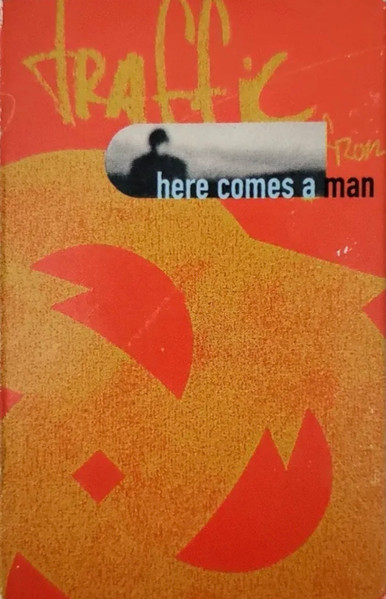 Traffic – Here Comes A Man (1994, Cassette) - Discogs