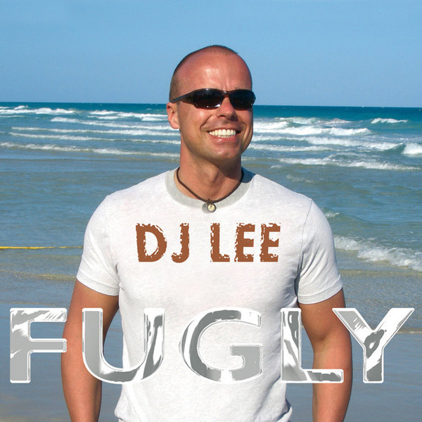 baixar álbum DJ Lee - Fugly