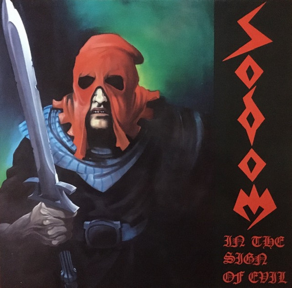 Sodom - In the Sign of Evil/Obsessed by Cruelty (1988) (Lossless)