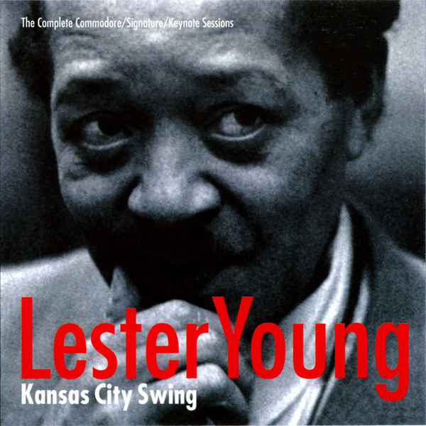 Lester Young – Kansas City Swing (1999, CD) - Discogs