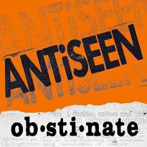 Obstinate - Antiseen