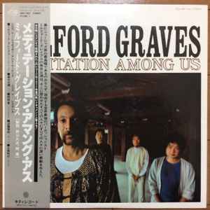 Milford Graves - Meditation Among Us album cover