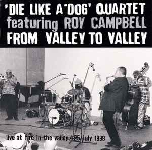 From Valley To Valley - Die Like A Dog Quartet