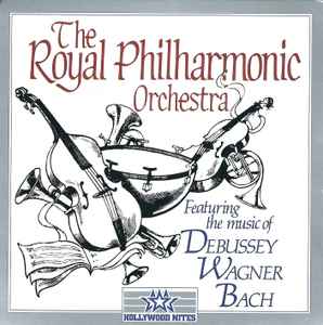 The Royal Philharmonic Orchestra – Featuring The Music Of Debussy