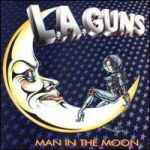 L.A. Guns – Man In The Moon (2001, CD) - Discogs