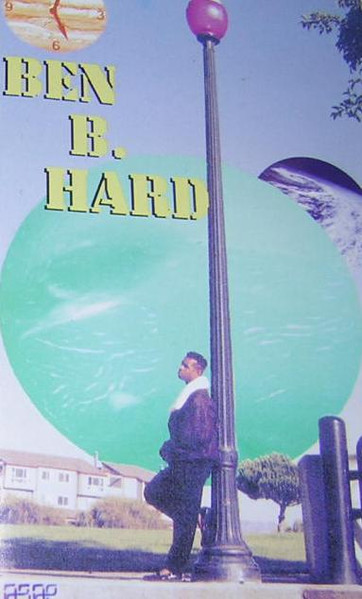 Ben B. Hard – Just A Matter Of Time (1991, Cassette) - Discogs