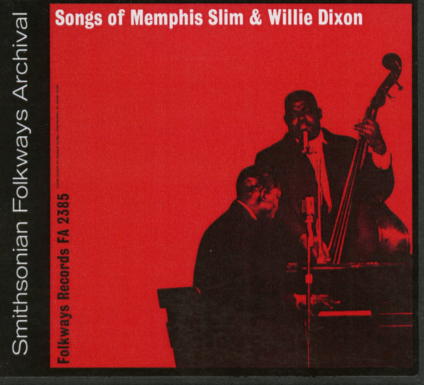 Memphis Slim And Willie Dixon - Songs Of Memphis Slim & Willie