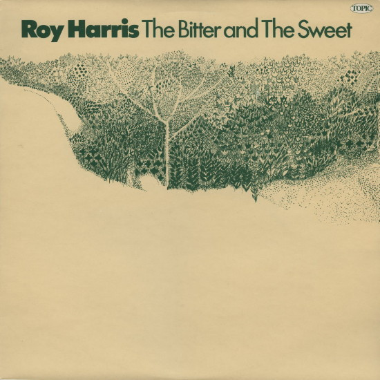 last ned album Roy Harris - The Bitter And The Sweet