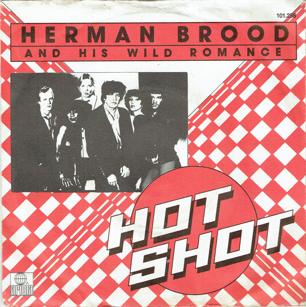 Herman Brood And His Wild Romance - Hot Shot | Releases | Discogs