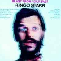Ringo Starr - Blast From Your Past album cover