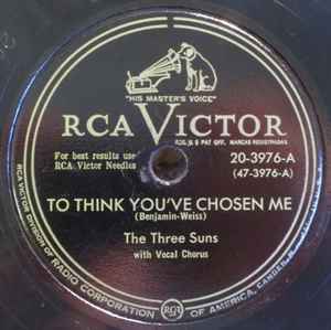 The Three Suns - To Think You've Chosen Me album cover