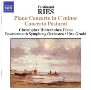 Ferdinand Ries - Piano Concerto In C Minor Concerto Pastoral
