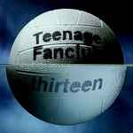 Teenage Fanclub - Thirteen | Releases | Discogs