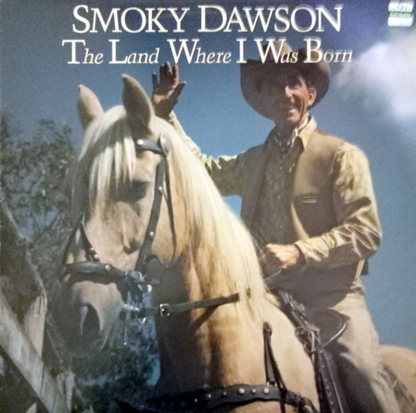 baixar álbum Smoky Dawson - The Land Where I Was Born