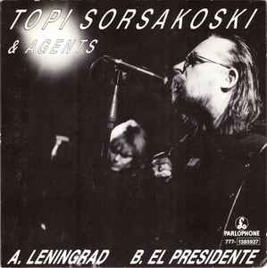 Topi Sorsakoski & Agents - Leningrad / El Presidente album cover