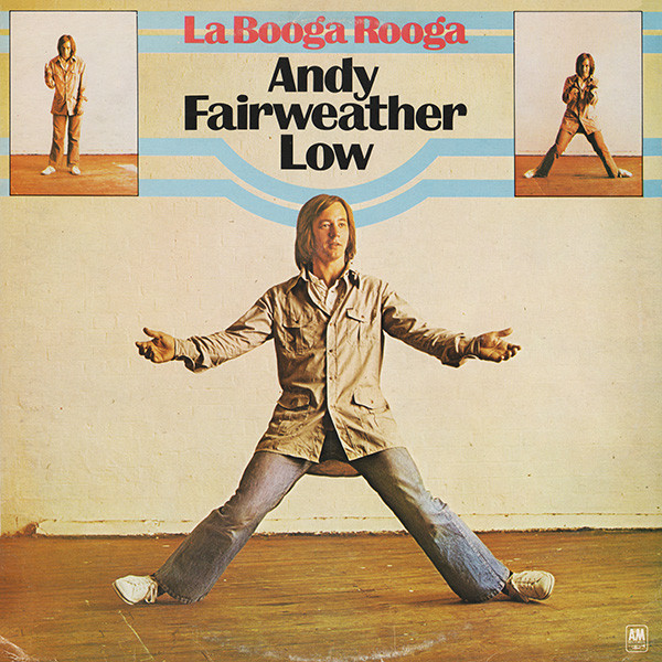 Andy Fairweather Low - La Booga Rooga | Releases | Discogs