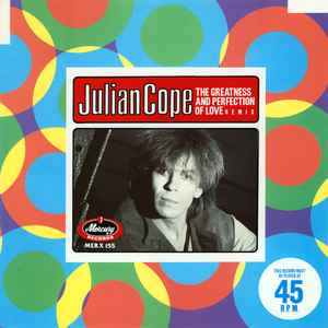 Julian Cope - The Greatness And Perfection Of Love (Remix) album cover
