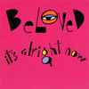 Beloved* - It's Alright Now