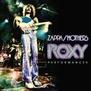 Frank Zappa - The Roxy Performances