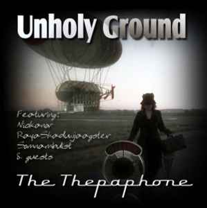The Thepaphone - Unholy Ground album cover