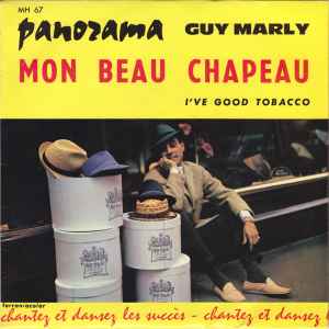 Guy Marly - Mon Beau Chapeau / I've Good Tobacco album cover