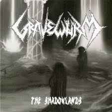 Gravewürm - The Shadowlands