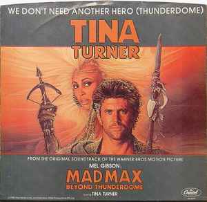 We Don't Need Another Hero (Thunderdome) - Tina Turner