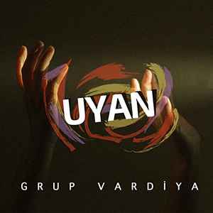 Grup Vardiya - Uyan album cover