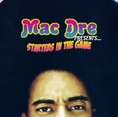 télécharger l'album Various - Mac Dre PresentsStarters In The Game