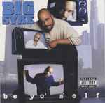 Big Syke – Be Yo' Self (1996, CD) - Discogs