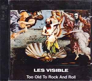 Les Visible - Too Old To Rock And Roll アルバムカバー
