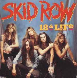 Skid Row - 18 & Life album cover
