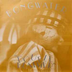 Bongwater – Double Bummer (1988, Vinyl) - Discogs