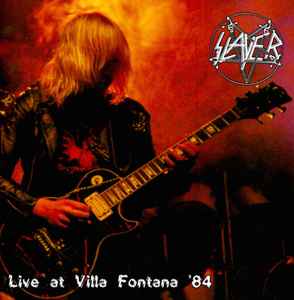 Slayer - Live At Villa Fontana '84 album cover