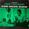 Blind Snooks Eaglin* - That's All Right