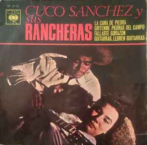 Limpia el cuarto esposas Mostrarte Cuco Sanchez – Cuco Sanchez y Sus Rancheras (1966, Vinyl) - Discogs