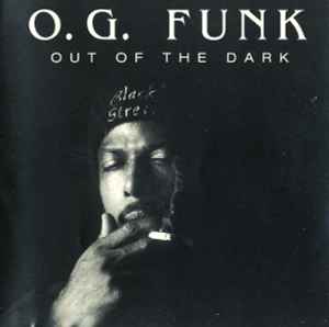 O.G. Funk - Out Of The Dark