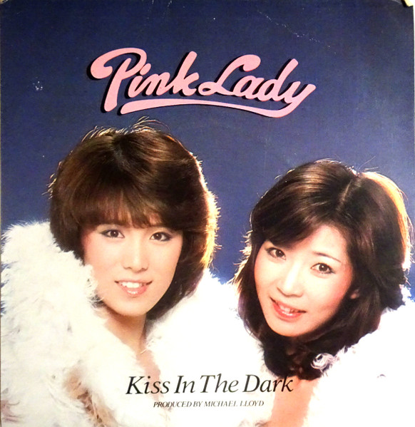 Pink Lady – キッス・イン・ザ・ダーク = Kiss In The Dark (1979