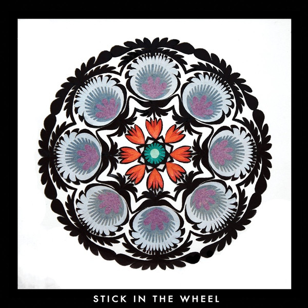 baixar álbum Stick In The Wheel - From Here