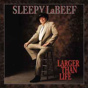 Sleepy La Beef - Larger Than Life