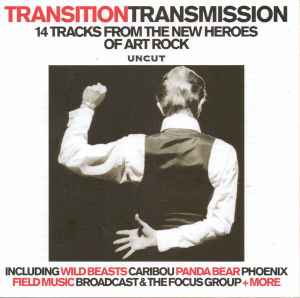 Various - Transition Transmission (14 Tracks From The New Heroes Of Art Rock)